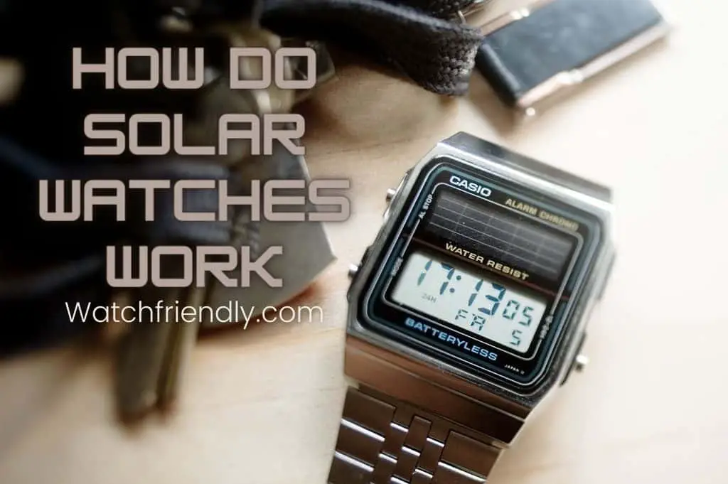 Watch Mechanics: How do Solar watches work? -