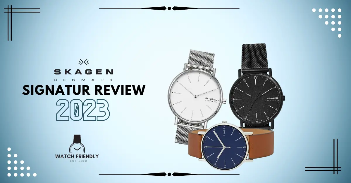 Skagen Signatur Minimalist Watch Review